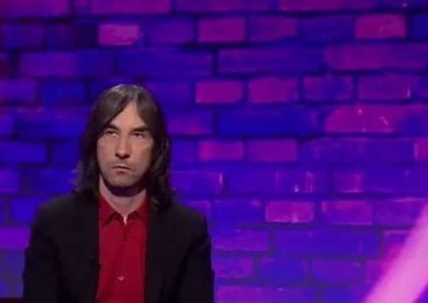 The Primal Scream star looked distinctly unimpressed. Picture: BBC